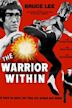 Bruce Lee: The Warrior Within