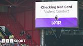 VAR: '100 more wrong decisions if VAR scrapped,' claims Premier League