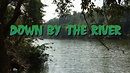 Down by the River - YouTube