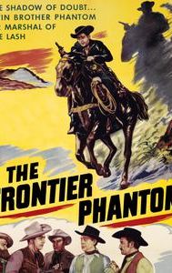 The Frontier Phantom