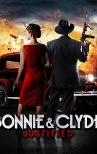 Bonnie & Clyde: Justified