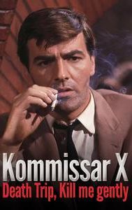 Kommissar X - Death Trip, Kill me gently