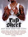 Rap Sheet: Hip-Hop and the Cops