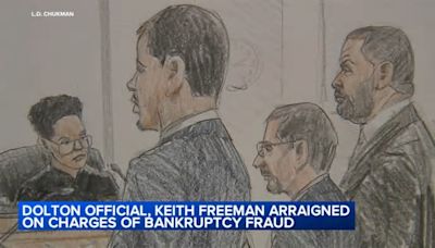 Senior admin. for Dolton, Thornton Twp. Keith Freeman arraigned on bankruptcy fraud charges