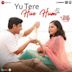 Yu Tere Hue Hum [From "Salaam Venky"]