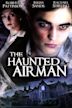 The Haunted Airman