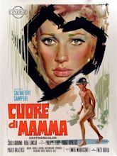 Cuore Di Mamma (1969) - Salvatore Samperi | Synopsis, Characteristics ...