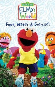 Sesame Street: Elmo's World: Food, Water & Exercise!