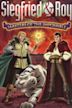 The Legend of Sarmoti: Siegfried & Roy