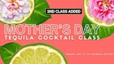 Hogwash to host Mother's Day tequila cocktail class