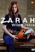 Zarah: Wilde Jahre