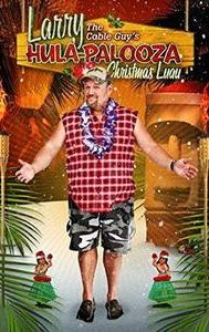 Larry the Cable Guy's Hula-Palooza Christmas Luau