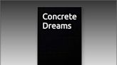 One Man’s Tragedy Becomes a Treasure: Announcing the Release of ‘Concrete Dreams’