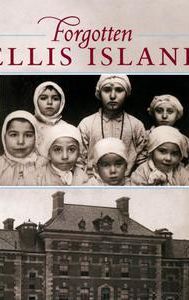 Forgotten Ellis Island