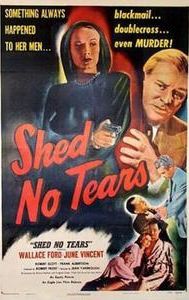 Shed No Tears (1948 film)