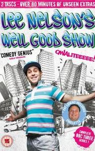 Lee Nelson's Well Good Show