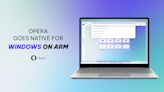 Opera’s web browser is now natively available for Windows on Arm.