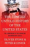 The Concise Untold History of the United States