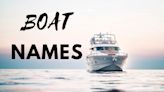 120 of the Best Boat Names & Ideas for Your New Yacht, Fishing Boat, Canoe or Kayak