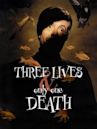 Trois vies et une seule mort