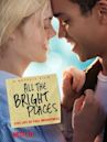 All the Bright Places (film)