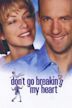 Don't Go Breaking My Heart (1999 film)