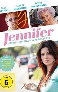 Jennifer - Sehnsucht nach was Besseres