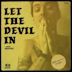 Let the Devil In