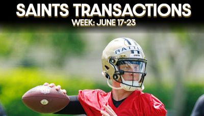 NFL Transactions: Official New Orleans Saints Personnel Moves Reported June 17-22