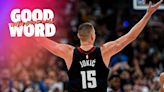 Jokic takes over, Knicks bully Pacers & LeBron shows up in Cleveland | Good Word with Goodwill