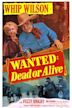 Wanted: Dead or Alive