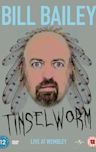 Bill Bailey: Tinselworm