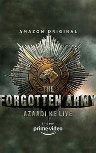 The Forgotten Army: Azaadi Ke Liye