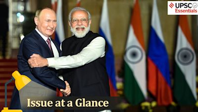 UPSC Issue at a Glance | PM Modi’s recent visit to Russia: 4 Key Questions You Must Know for Prelims and Mains