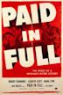 Paid in Full (1950 film)