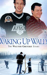 The Walter Gretzky Story: Waking Up Wally