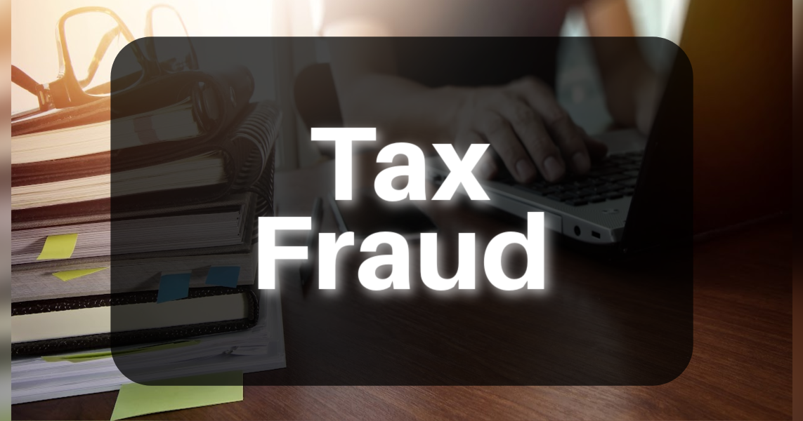 Tax fraud conviction for virtual tax preparation business owner in Dallas