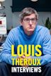 Louis Theroux Interviews