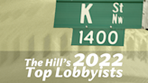 The Hill’s Top Lobbyists 2022