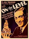 On the Level (1930 film)