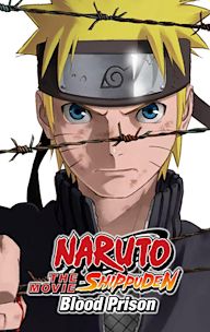 Naruto Shippuden the Movie: Blood Prison