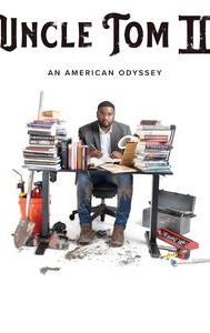 Uncle Tom II: An American Odyssey