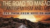 THE ROAD TO MASADA: ANTI-SEMITISM AND ME Opens June 22 At Zephyr Theatre