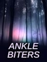 Ankle Biters