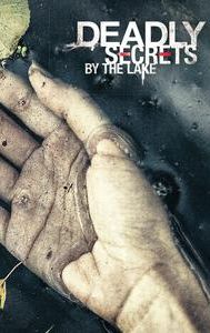 Deadly Secrets by the Lake