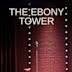 The Ebony Tower