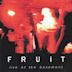 Live at the Basement: Fruit