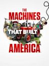 The Machines That Built America