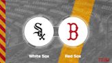 White Sox vs. Red Sox Predictions & Picks: Odds, Moneyline - June 7