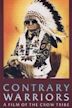 Contrary Warriors: A Film of the Crow Tribe